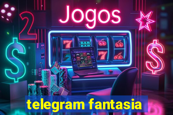 telegram fantasia